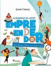 Almanaque do Jovem Empreendedor - do Homo Faber às Startups Almanaque do Jovem Empreendedor - do Homo Faber às Startups