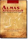 Almas aprisionadas - LUMEN EDITORIAL