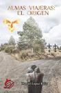 Almas viajeras: El origen