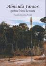 Almeida Júnior, Gestos Feitos De Tinta Almeida Júnior, Gestos Feitos De Tinta