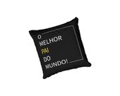 Almofada com enchimento O Melhor Pai do Mundo