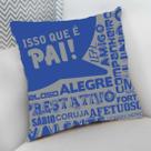 Almofada Decorativa Cheia c/ Zíper Presente Especial Dia dos Pais