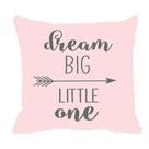 Almofada Dream Big Little