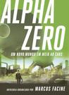 Alpha Zero - Um Novo Mundo Em Meio Ao Caos