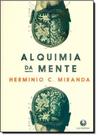 Alquímía da Mente - LACHATRE
