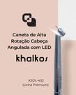 Alta Rotação Cabeça Angulada C/ Led Khalkos