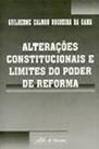 Alteracoes constitucionais e limites do poder de reforma Alteracoes constitucionais e limites do poder de reforma