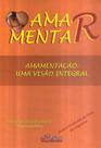 Amamentação: uma visão integral - Inclui teste da linguinha Amamentação: uma visão integral - Inclui teste da linguinha