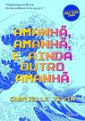 Amanhã, Amanhã, e Ainda Outro Amanhã