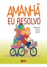 Amanhã Eu Resolvo