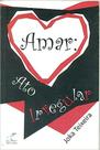 Amar: Ato Irregular Amar: Ato Irregular