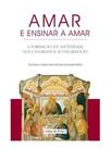 Amar e ensinar a amar