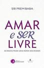 Amar e Ser Livre Prem Baba