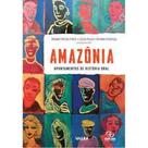 Amazônia: Apontamento de História Oral Amazônia: Apontamento de História Oral