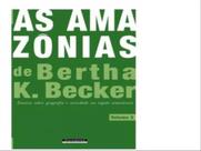 Amazonias de bertha k. becker, as - vol. 3 Amazonias de bertha k. becker, as - vol. 3