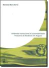 Ambiente Institucional e Sustentabilidade Produtiva de Biodiesel em Alagoas