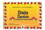 Amélia Doroteia: A Centopeia Que Não FaziaIdeia - SUINARA (PARADIDATICO)