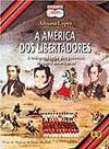 America dos libertadores, a - EDITORA ATICA S/A