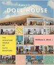 America''''s Doll House: The Miniature World of Faith Bradford - PRINCETON
