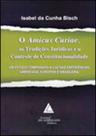 Amicus curiae, o - as tradiçoes juridicas - LIVRARIA DO ADVOGADO