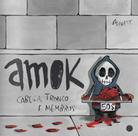 Amok - cabeça, tronco e membros - MORULA EDITORIAL