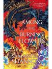 Among the burning flowers