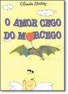 Amor Cego de Morcego, O - DIMENSAO - DIDATICO