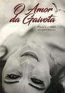Amor da Gaivota (O) - NOVOS RUMOS