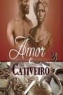 Amor e Cativeiro