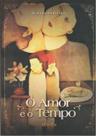 Amor e o tempo, o Amor e o tempo, o