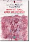 Amor Em Texto, Amor Em Contexto Um Dialogo Entre Escritores - PAPIRUS 7 MARES