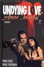 Amor imortal - undying love - vol. 1 - MYTHOS