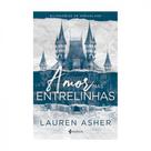 Amor nas Entrelinhas Lauren Asher 1ª Edição Capa Comum