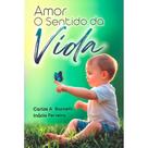 Amor - O Sentido da Vida