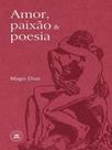 Amor, paixão & poesia Amor, paixão & poesia