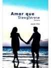 Amor que transforma - romance