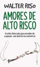 Amores De Alto Risco