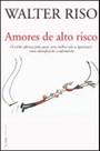 Amores de alto risco - vol. 1