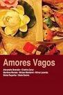 Amores e Vagos (pocket) Unknown Binding Alexandre Brandão e Outras