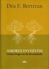 Amores invisíveis - DE CULTURA