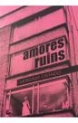 Amores Ruins