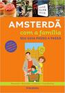 Amsterda - passo a passo com a familia - PUBLIFOLHA