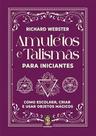 Amuletos e Talismas para Iniciantes