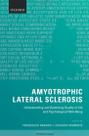 Amyotrophic lateral sclerosis - OXFORD UNIVERSITY PRESS
