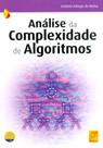 Análise da Complexidade de Algoritmos Análise da Complexidade de Algoritmos
