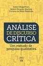 Análise de Discurso Crítica: Um Método de Pesquisa Qualitativa - UNB Análise de Discurso Crítica: Um Método de Pesquisa Qualitativa - UNB