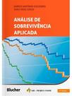 Análise de sobrevivência aplicada Análise de sobrevivência aplicada