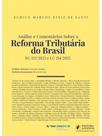Análise e comentários sobre a reforma tributária do brasil - 2025