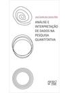 Análise e interpretação de dados na pesquisa quantitativa