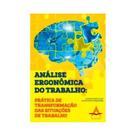 Analise ergonômica do trabalho Analise ergonômica do trabalho